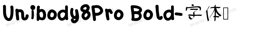 Unibody8Pro Bold字体转换